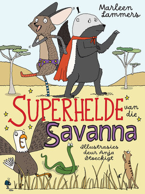 cover image of Superhelde van die Savanna